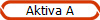 Aktiva A